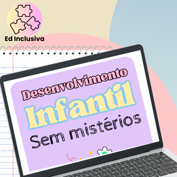 Guia Prático de Desenvolvimento Infantil para Professores do AEE e Educação Inclusiva